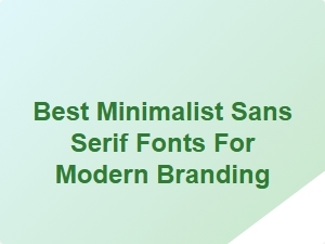 Elevate Your Brand with Minimalist Sans Serif Typography